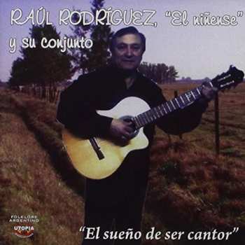 Album Rodrigues,raul El Ninense: El Sueno De Ser Cantor