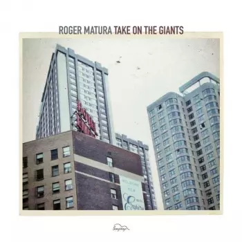 Roger Matura: Take On The Giants