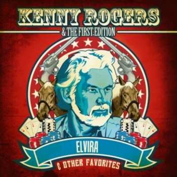 Album Rogers,kenny & First Edition: Elvira & Other Favorites