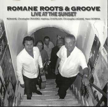 CD Romane: Roots & Groove - Live At The Sunset