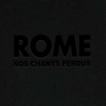 CD Rome: Nos Chants Perdus