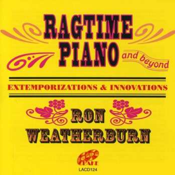 CD Ron Weatherburn: Ragtime Piano And Beyond – Extemporizations & Innovations