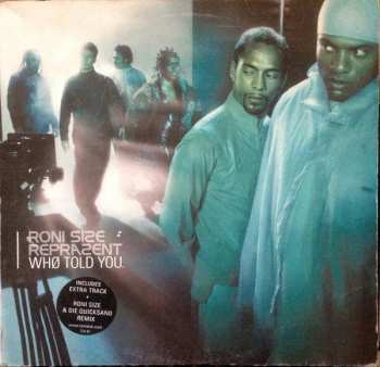 Album Roni Size / Reprazent: Who Told You