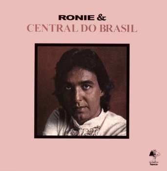 CD Ronie E A Central Do Brasil: Ronie & Central Do Brasil