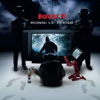 Ronni Le Tekrø: Bigfoot TV
