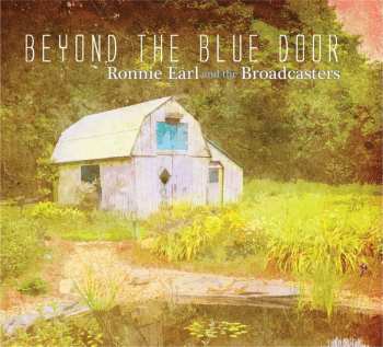 CD Ronnie Earl And The Broadcasters: Beyond The Blue Door