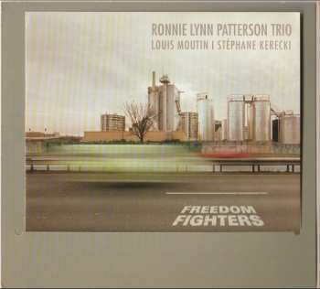 CD Ronnie Lynn Patterson Trio: Freedom Fighters