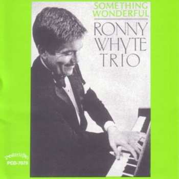 Album Ronny Whyte Trio: Something Wonderful