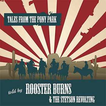 Album Rooster Burns & Stetson R: Tales From The Pony Park