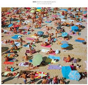 Album Rope: Manteision Bodolaeth Or The Perks Of Being