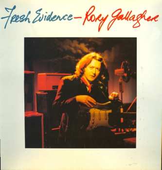LP Rory Gallagher: Fresh Evidence