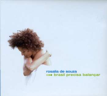 CD Rosalia De Souza: Brasil Precisa Balançar