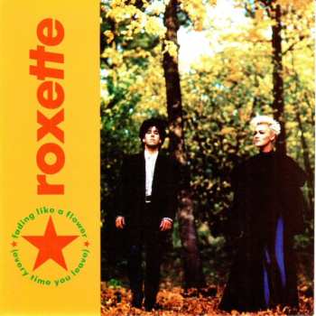 Album Roxette: Fading Like A Flower (Every Time You Leave)