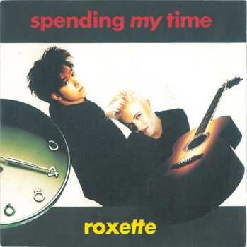 SP Roxette: Spending My Time