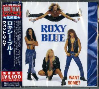 CD Roxy Blue: Want Some? LTD