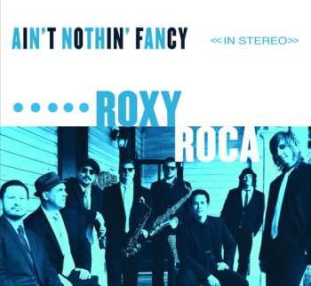 Album Roxy Roca: Ain't Nothin' Fancy