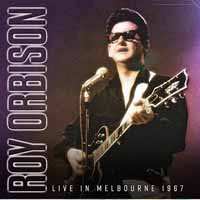 CD Roy Orbison: Live In Melbourne 1967