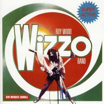 CD Roy Wood Wizzo Band: Super Active Wizzo