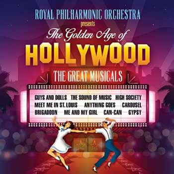 Album Royal Philharmonic Orchestra: The Royal Philharmonic Orchestra Presents The Golden Age Of Hollywood Musicals