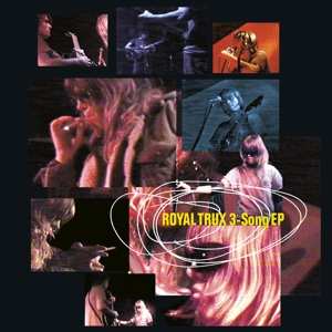 CD Royal Trux: 3-Song EP