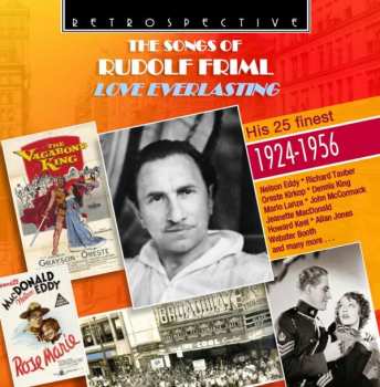 Album Rudolf Friml: The Songs of Rudolf Friml: Love Everlasting