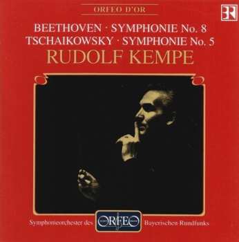 Album Rudolf Kempe: Kempe direct Beethoven & Tchaikovsky