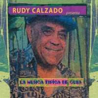 CD Rudy Calzado: La Música Típica de Cuba