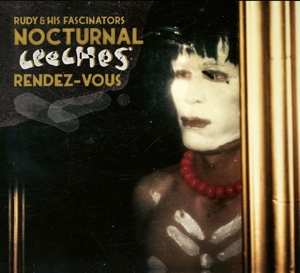 LP Rudy & His Fascinators: Nocturnal Leeches Rendez-vous