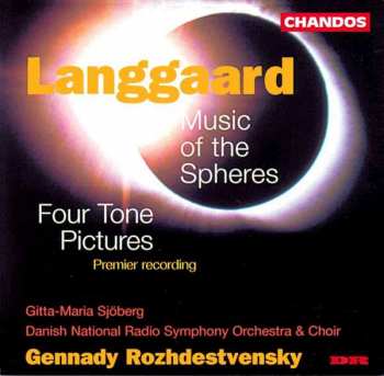 Album Gennadi Rozhdestvensky: Music of the Spheres / Four Tone Pictures (Premier Recording)