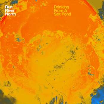 Album Run River North: Drinking From A Salt Pond