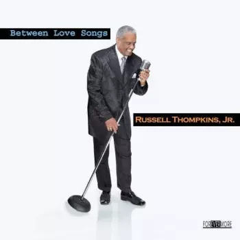 Russell Thompkins, Jr.: Between Love Songs
