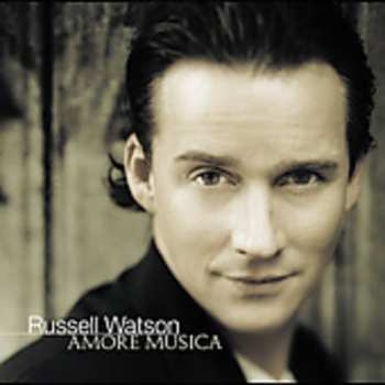 Album Russell Watson: Amore Musica