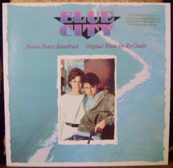 LP Ry Cooder: Blue City - Motion Picture Soundtrack