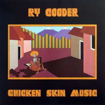 LP Ry Cooder: Chicken Skin Music 