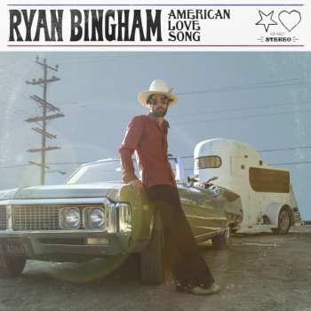 2LP Ryan Bingham: American Love Song