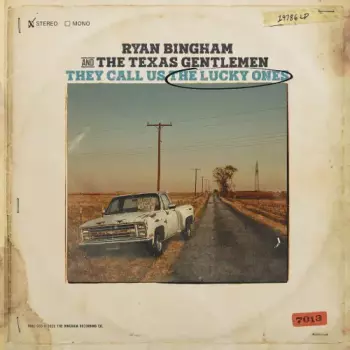 Ryan Bingham: They Call Us the Lucky Ones
