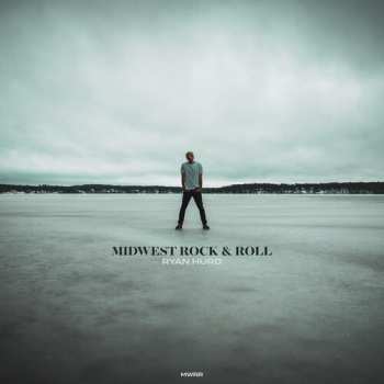CD Ryan Hurd: Midwest Rock & Roll