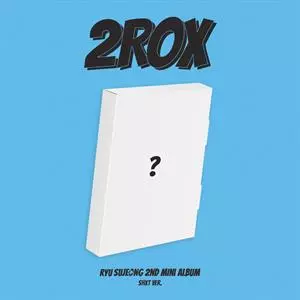 Ryu Su Jeong: 2ROX