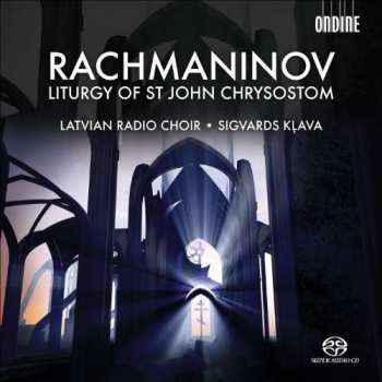 SACD Sergei Vasilyevich Rachmaninoff: Liturgy Of St. John Chrysostom