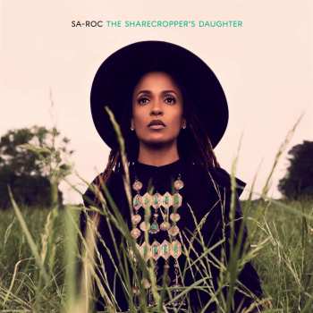CD Sa-Roc: The Sharecropper's Daughter