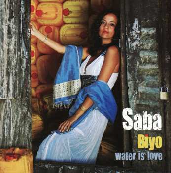 Album Saba: Biyo Water Is Love