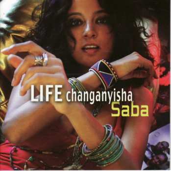 Album Saba: Life Changanyisha