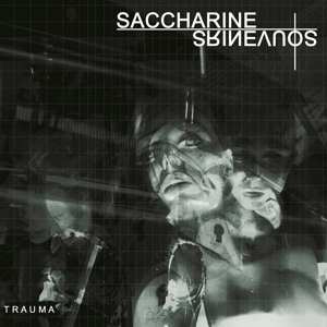 LP Saccharine Souvenirs: Trauma