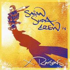 CD Saïan Supa Crew: X Raisons