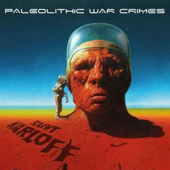 CD Saint Karloff: Paleolithic War Crimes