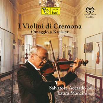 SACD Salvatore Accardo: I Violini Di Cremona (Omaggio A Kreisler)