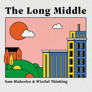 Album Sam Blakeslee: The Long Middle