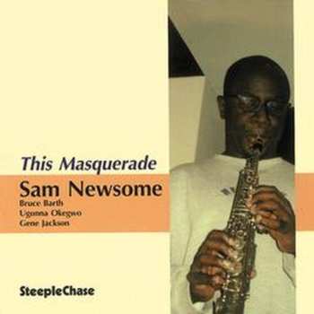 Album Sam Newsome: This Masquerade
