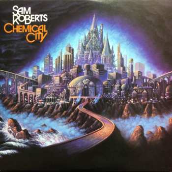2LP Sam Roberts: Chemical City