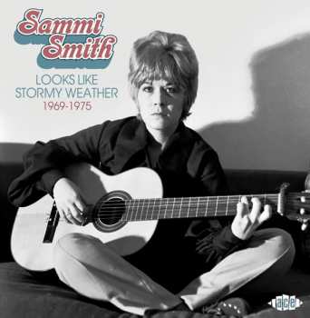 CD Sammi Smith: Looks Like Stormy Weather 1969-1975